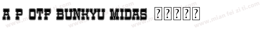 A P-OTF Bunkyu Midas字体转换